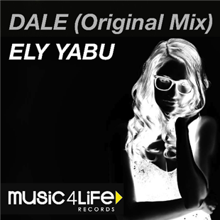Dale (Original Mix) - Ely Yabu